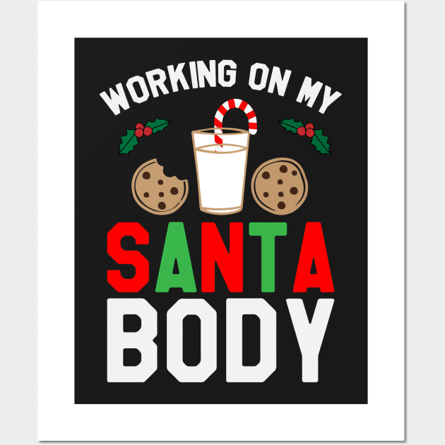 Working On My Santa Body - Funny Christmas Santa Wall Art by kdpdesigns